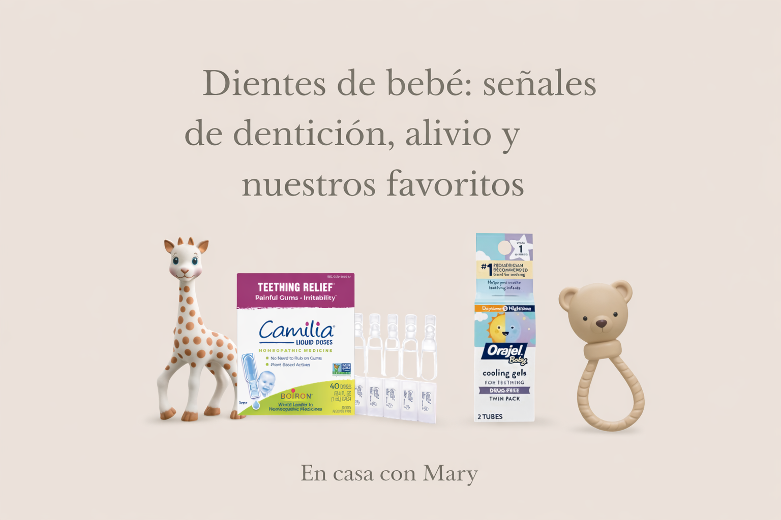 Dientes de bebé: señales de dentinción, alivio y nuestros favoritos